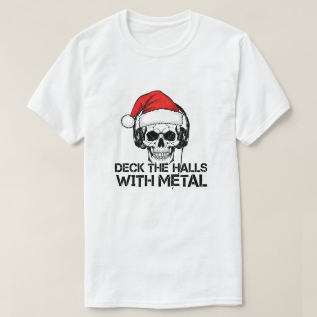 DECK THE HALLS WITH METAL TSHIRT CHRISTMAS TEE (Design devant)