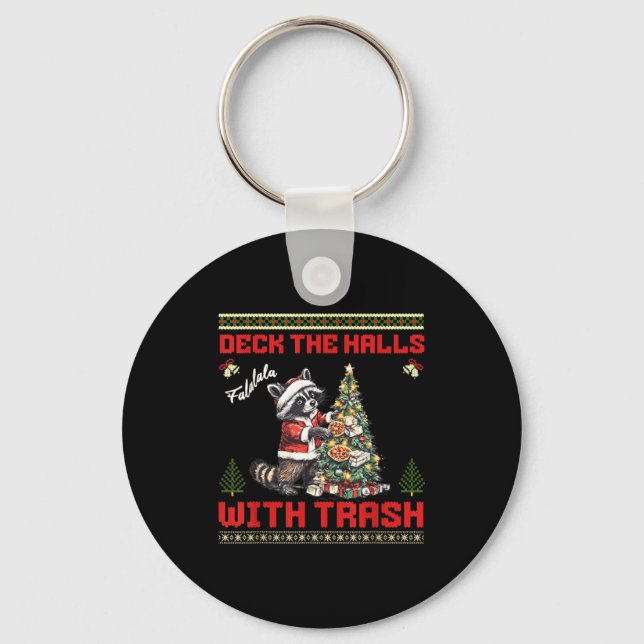 Deck The Halls With Trash Raccoon Ugly Christmas S Keychain (Front)