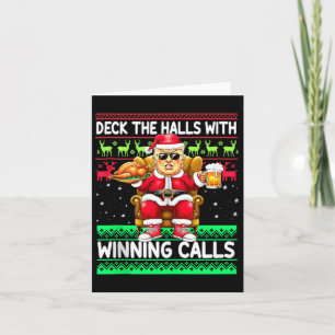 Deck The Halls With Winning Calls – Trump Santa Ch Card
