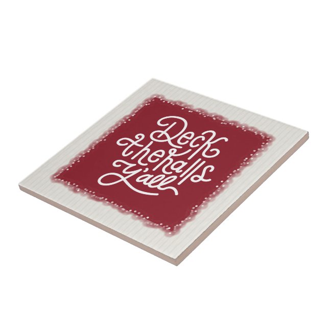 Deck the Halls Y'all Tile (Side)