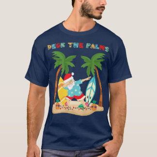 Deck the Palms Dabbing Santa - Xmas Tropical Beach T-Shirt