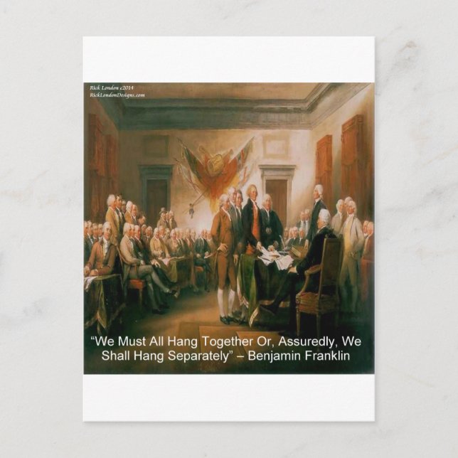 Declaration Of Independence & Ben Franklin Quote Postcard (Front)