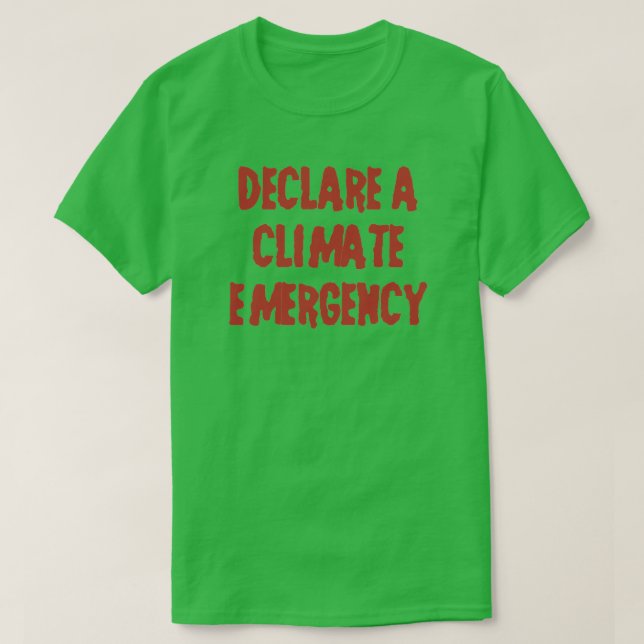 DECLARE A CLIMATE EMERGENCY T-Shirt (Design Front)