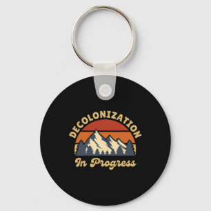 Decolonization Progress Decolonize Earth Retro Vin Keychain