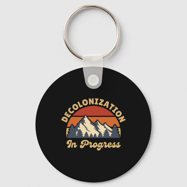 Decolonization Progress Decolonize Earth Retro Vin Keychain (Front)