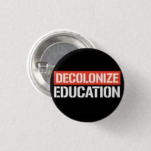 Decolonize Education Rectangular Sticker 1 Inch Round Button