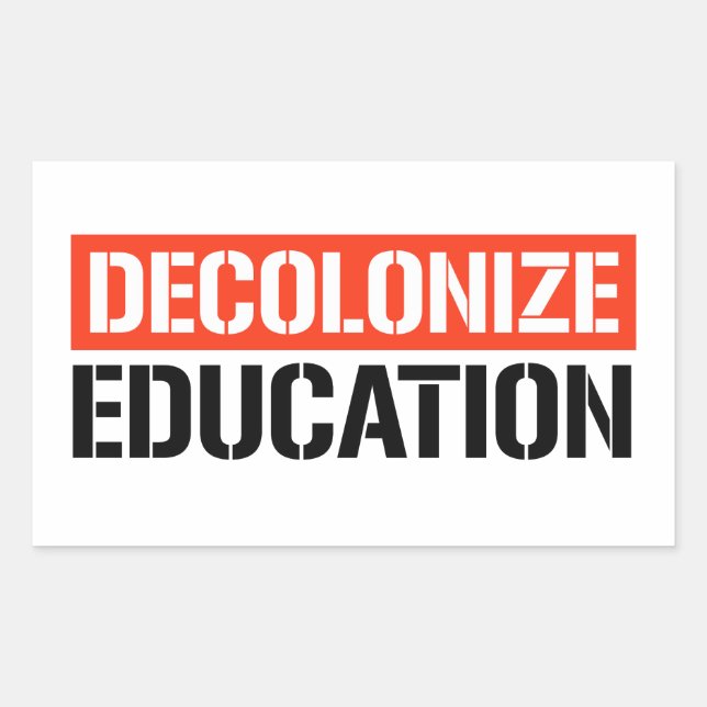 Decolonize Education Sticker (Front)