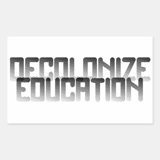 Decolonize Education Sticker (Front)