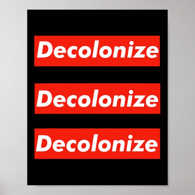 Decolonize Your Mind - Stay Woke - Resist And Prot Poster (Front)