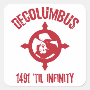 Decolumbus 1491 Til Infinity Stickers