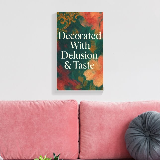 Decorated With Delusion & Taste Modern Canvas Print (Insitu(LivingRoom))