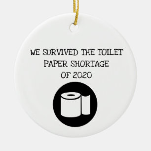 Décoration En Céramique 2020 Nous avons survécu à la pénurie de papier toi