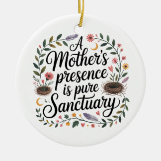 Décoration En Céramique A Mother's Presence Is Pure Sanctuary