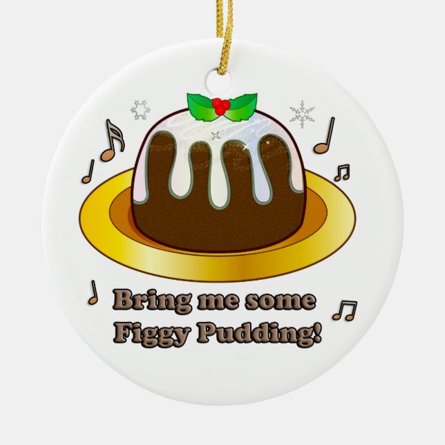 Décoration En Céramique Apportez-moi du pudding de Figgy pour Noël (Devant)