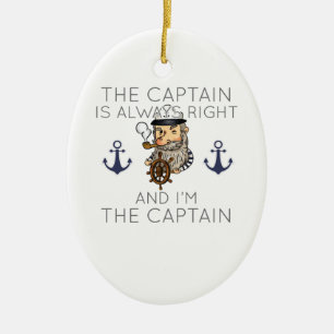 Décoration En Céramique Bateau Le Capitaine a toujours raison et je suis l