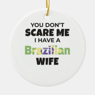 Décoration En Céramique Brésil Don Vous n'avez pas peur de moi J'ai un Br
