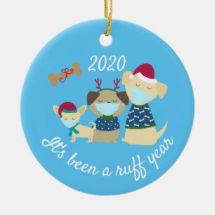 Décoration En Céramique Ça a été une année rude Chiens 2020