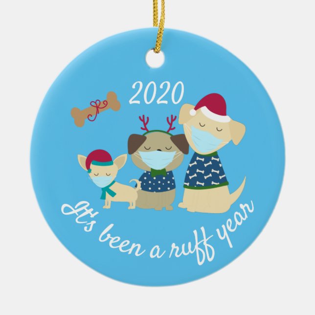 Décoration En Céramique Ça a été une année rude Chiens 2020 (Devant)