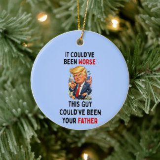 Décoration En Céramique Ça aurait pu être pire Humoristique Trump