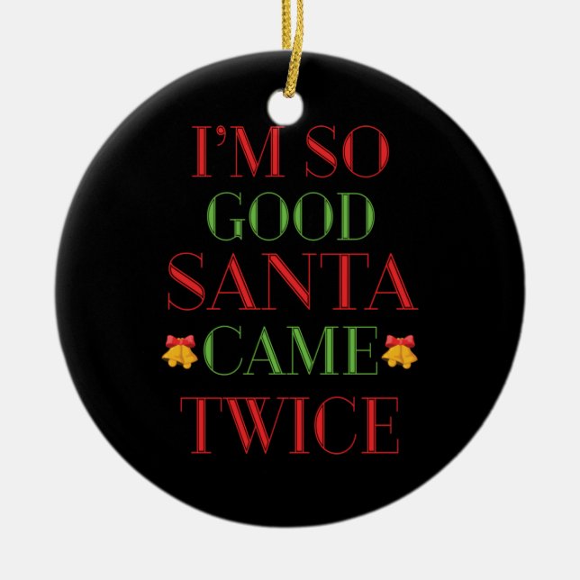 Décoration En Céramique Cadeau de Noël Je suis si bon Père Noël est venu d (Devant)