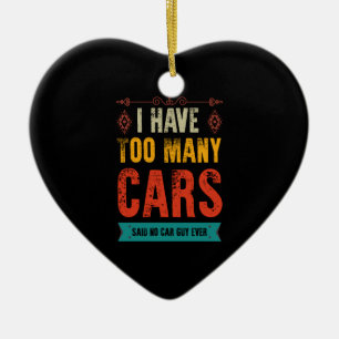 Décoration En Céramique Cadeau drôle pour homme de voiture J'ai trop de vo