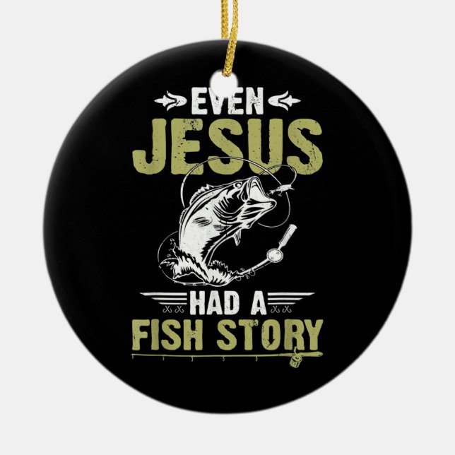 Décoration En Céramique Cadeaux De Pêche Même Jésus Avait Une Histoire De  (Devant)