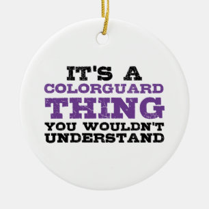 Décoration En Céramique C'est une chose de Colorguard