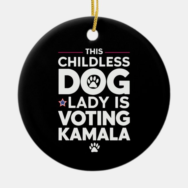 Décoration En Céramique Cette dame de chien sans enfant votera l'élection  (Devant)