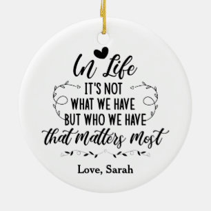 Décoration En Céramique Dans la vie, ce n'est pas ce que nous avons mais q