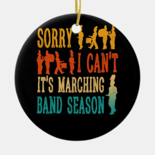 Décoration En Céramique Désolé Je Ne Peux Pas Son Marching Band Saison Old