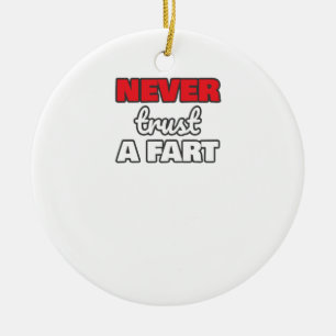 Décoration En Céramique Farts amusant ne jamais faire confiance à un père