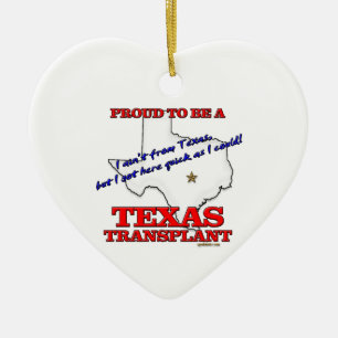 Décoration En Céramique Fier d'être une greffe du Texas !