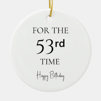 Décoration En Céramique For The 53rd Time Happy Birthday