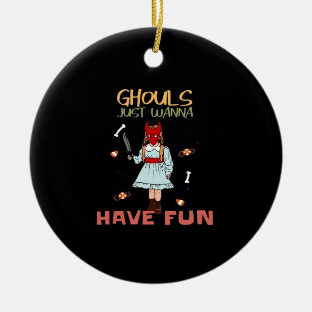 Décoration En Céramique Ghouls veut juste s'amuser Halloween Slogan (Devant)