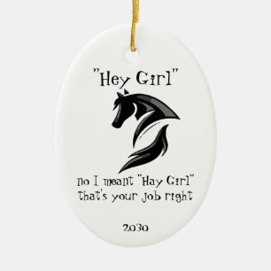 Décoration En Céramique Hey Girl Je voulais dire Hay fille c'est ton boulo