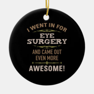 Décoration En Céramique Humour de récupération de chirurgie oculaire