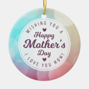 Décoration En Céramique I Love You Mom Mother's Day   Ornament