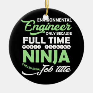 Décoration En Céramique Ingénieur de l'environnement uniquement parce que 