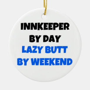 Décoration En Céramique Innkeeper par Day Lazy Butt par Weekend