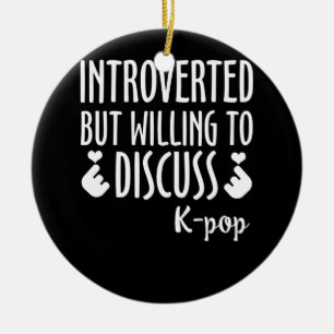 Décoration En Céramique Introverted, mais prêt à discuter K-Pop