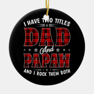 Décoration En Céramique J'Ai Deux Titres Père Et Pères De Famille Papaw