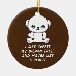 Décoration En Céramique J'Aime Le Café Mon Bichon Frise Et Peut-Être 3 Per