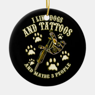 Décoration En Céramique J'Aime Les Chiens Et Les Tatouages Et Peut-Être 3 