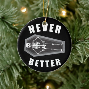 Décoration En Céramique Jamais mieux mort à l'intérieur squelette Hallowee