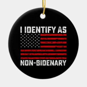 Décoration En Céramique Je M'Identifie Comme Non Bidenary Funny Biden Trum