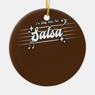 Décoration En Céramique Je ne suis ici que pour la Salsa Dance Salsa