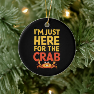 Décoration En Céramique Je suis juste ici pour le Crab amusant amoureux de