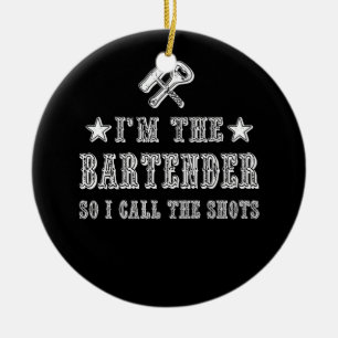 Décoration En Céramique Je suis le barman, alors j'appelle les tirs
