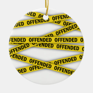 Décoration En Céramique Je suis offensé que la police ne croise pas