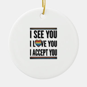 Décoration En Céramique Je te vois, je t'aime, je t'accepte, je suis fier 